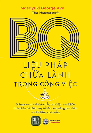 BQ Liệu Pháp Chữa Lành Trong Công Việc - Masayuki George Ave