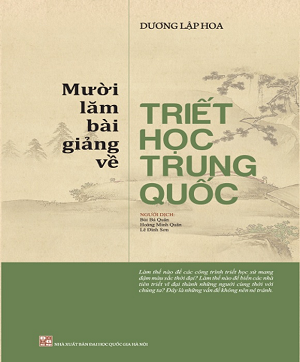 MƯỜI LĂM BÀI GIẢNG VỀ TRIẾT HỌC TRUNG QUỐC - Dương Lập Hoa
