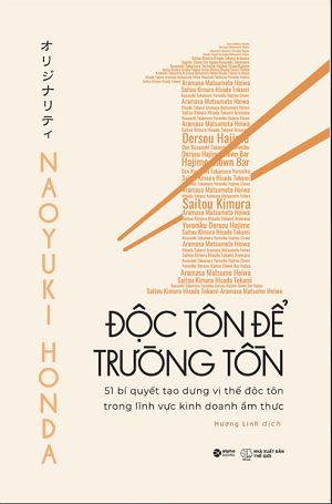 Độc Tôn Để Trường Tồn (Tái bản 2023) - Honda Naoyuki