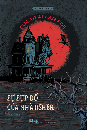 Sự Sụp Đổ Của Nhà Usher - Edgar Allan Poe