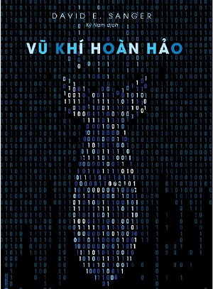 Vũ Khí Hoàn Hảo Chiến tranh, sự phá hoại và nỗi sợ trong kỷ nguyên mạng