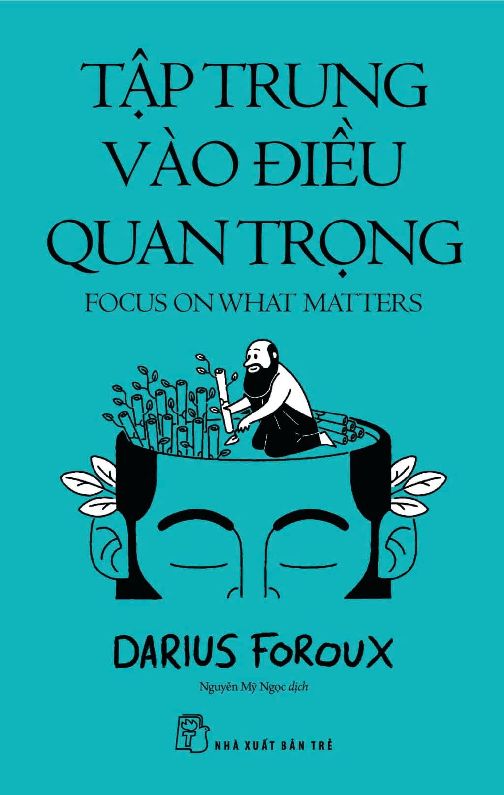 Tập Trung Vào Điều Quan Trọng - Focus On What Matters