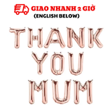 Bộ bong bóng chữ Thank You Mom màu hồng Rosegold mfd25