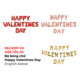 Bộ Bóng Chữ Happy Valentines Day Trang Trí Lễ Tình Nhân - Happy Valentines Day Letter Balloons For Decorations VLT23