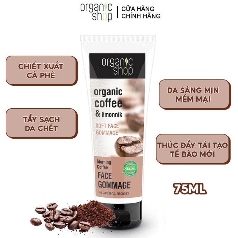 Tẩy Tế Bào Chết Chiết Xuất Cà Phê Organic Shop Soft Face Gommage Morning Coffee 75ml