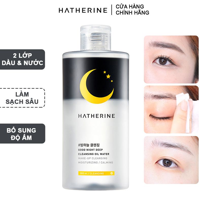 Tẩy Trang Làm Sạch Sâu Và Bổ Sung Độ Ẩm Hatherine Good Night Deep Cleansing Oil Water 300ml