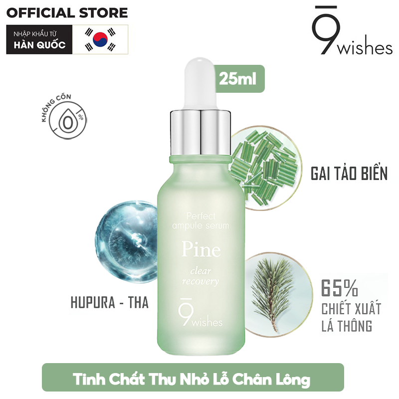 Serum 9 Wishes Thu Nhỏ Lỗ Chân Lông 9 Wishes Pine Clear Recovery Ampule Serum 25ml