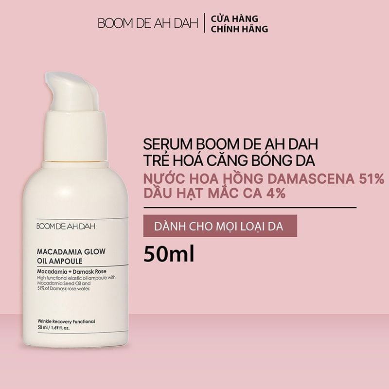 Serum BOOM DE AH DAH Cải Thiện Độ Đàn Hồi Da BOOM DE AH DAH Macadamia Glow Oil Ampoule 50ml