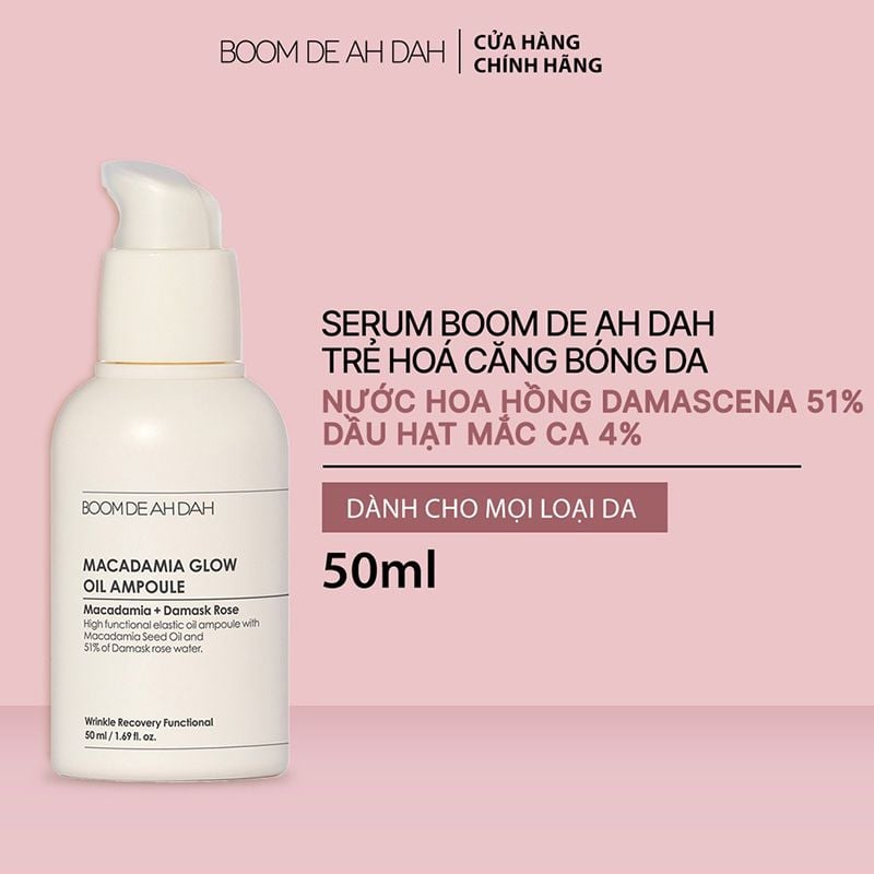 Serum BOOM DE AH DAH Tinh Chất Dưỡng Cải Thiện Độ Đàn Hồi Da BOOM DE AH DAH Macadamia Glow Oil Ampoule 50ml (date 6/2024)