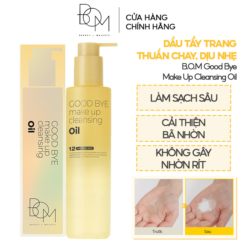 Dầu Tẩy Trang Thuần Chay, Dịu Nhẹ B.O.M Good Bye Make Up Cleansing Oil 200ml