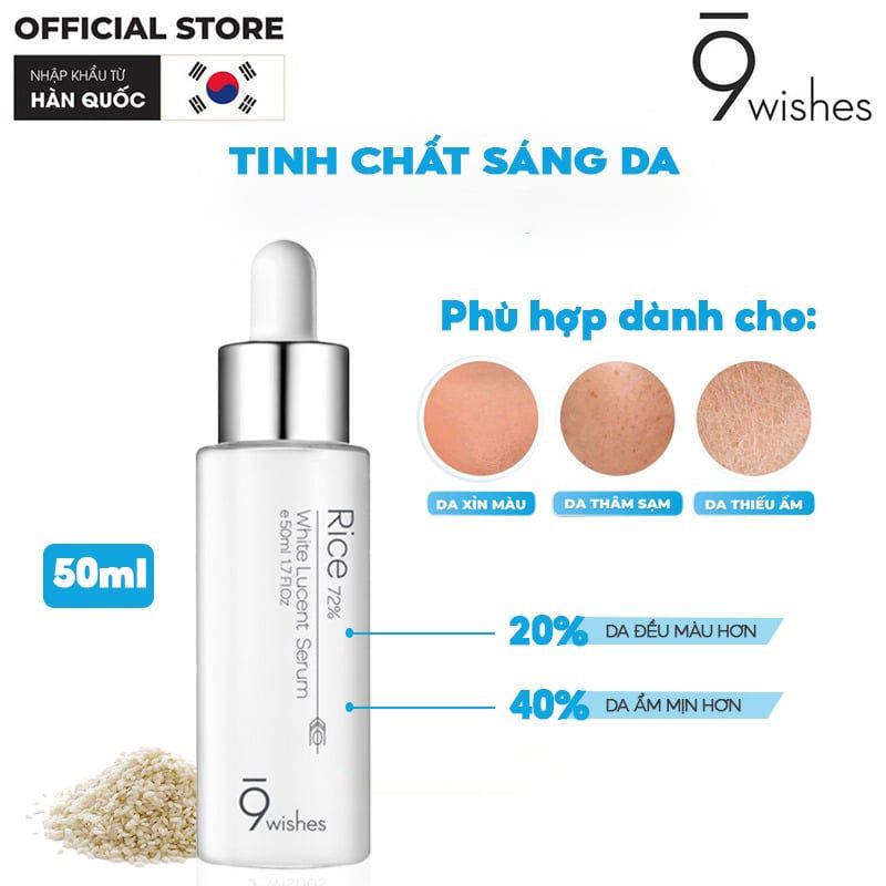 Serum 9 Wishes Cấp Ẩm, Hỗ Trợ Làm Sáng Da Chiết Xuất Gạo Rice 72% White Lucent Serum 50ml