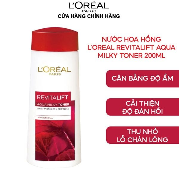 Nước Hoa Hồng Cải Thiện Nếp Nhăn L'Oreal Revitalift Aqua Milky Toner 200ml