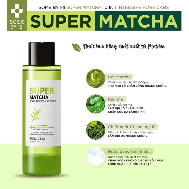 Nước Hoa Hồng  Some By Mi Hỗ Trợ Thu Nhỏ Lỗ Chân Lông Chiết Xuất Trà Xanh Super Matcha Pore Tightening Toner 150ml