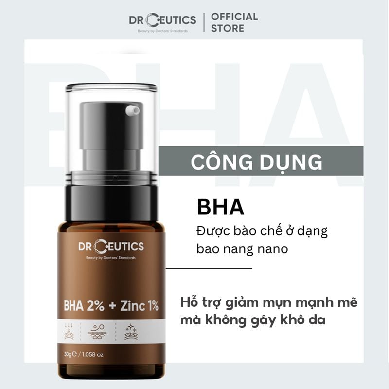 Serum Tinh Chất Dưỡng Hỗ Trợ Giảm Mụn, Kiểm Soát Dầu Nhờn DrCeutics BHA 2%+ Zinc 1% 30g