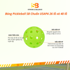 BÓNG PICKLEBALL SB THI ĐẤU XANH  – CHUẨN USAPA – 26 LỖ & 40 LỖ