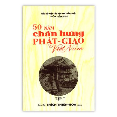 50 năm chấn hưng Phật giáo Việt Nam - (bộ 2 tập)