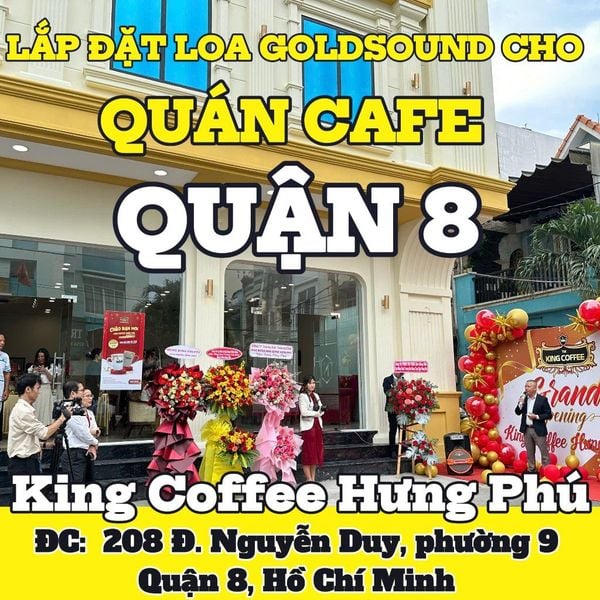 Loa Goldsound cho King Coffee Hưng Phú, amply 2 kênh 900w, bluetooth 5.0, miễn phí công lắp đặt, bảo hành dài hạn 5 năm