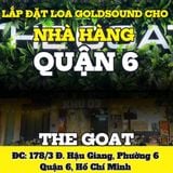 Loa Goldsound cho nhà hàng THE GOAT, TP.HCM, amply 4 kênh 800w, bluetooth 5.0, 2 loa V238 - 238w, 6 loa V130 - 130w, loa được thiết kế riêng cho quán, bật lớn không tạp âm, miễn phí công lắp đặt, bảo hành dài hạn 5 năm
