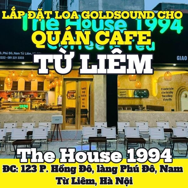 Loa Goldsound cho The House 1994, Hà Nội, amply 2 kênh 380w, bluetooth 5.0, loa 13w, loa được thiết kế riêng cho quán, bật lớn không tạp âm, miễn phí công lắp đặt, bảo hành dài hạn 5 năm