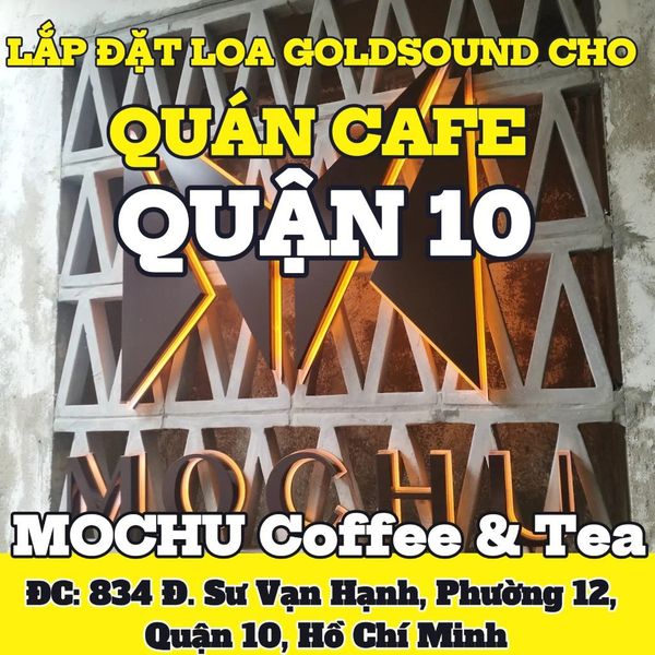 Loa Goldsound cho MOCHU Coffee & Tea, TP.HCM, amply 2 kênh 380w, bluetooth 5.0, loa V101 - 15w, loa được thiết kế riêng cho quán, bật lớn không tạp âm, miễn phí công lắp đặt, bảo hành dài hạn 5 năm