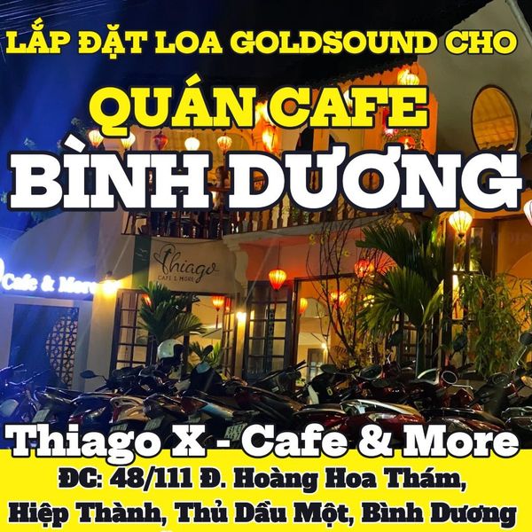 Loa Goldsound cho Thiago X - Cafe & More, Bình Dương, amply 4 kênh 800w, bluetooth 5.0, 8 loa V40C - 40w, loa được thiết kế riêng cho quán, bật lớn không tạp âm, miễn phí công lắp đặt, bảo hành dài hạn 5 năm