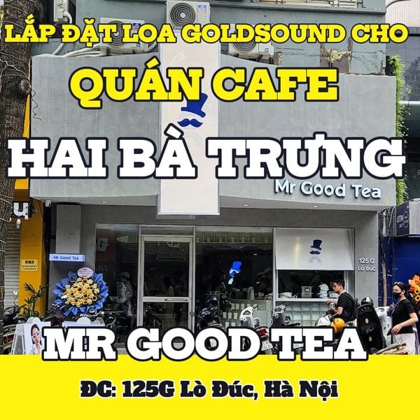Loa Goldsound cho quán MR GOOD TEA, Hà Nội, amply 2 kênh 380w, bluetooth 5.0, loa âm trần VAT28 - 28W, loa được thiết kế riêng cho quán, bật lớn không tạp âm, miễn phí công lắp đặt, bảo hành dài hạn 5 năm