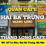 Loa Goldsound cho Thăng Long Cafe, Hà Nội,  amply 2 kênh 380w, bluetooth 5.0, loa V40C - 40w, loa được thiết kế riêng cho quán, bật lớn không tạp âm, miễn phí công lắp đặt, bảo hành dài hạn 5 năm