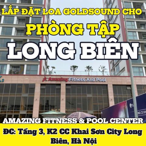 Loa Goldsound cho Amazing Fitness & Pool Center, Hà Nội, loa được thiết kế riêng cho quán, bật lớn không tạp âm, miễn phí công lắp đặt, bảo hành dài hạn 5 năm