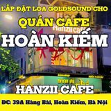 Loa Goldsound cho Hanzii Cafe, Hà Nội, loa được thiết kế riêng cho quán, bật lớn không tạp âm, miễn phí công lắp đặt, bảo hành dài hạn 5 năm