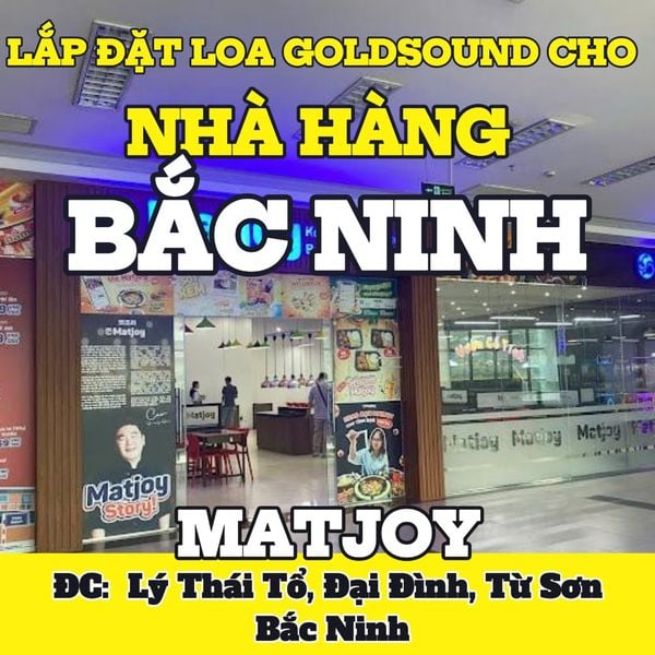 Loa Goldsound cho Matjoy Tokbokki Buffet, Bắc Ninh, loa được thiết kế riêng cho quán, bật lớn không tạp âm, miễn phí công lắp đặt, bảo hành dài hạn 5 năm