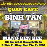 Loa Goldsound cho MĂNG ĐEN BEE CAFÉ, TP HCM, amply 2 kênh 380w, bluetooth 5.0, loa V40C-40w, loa được thiết kế riêng cho quán, bật lớn không tạp âm, miễn phí công lắp đặt, bảo hành dài hạn 5 năm