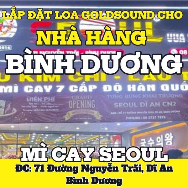 Loa Goldsound cho Mì Cay SEOUL Dĩ An-CN2, loa được thiết kế riêng cho quán, bật lớn không tạp âm, miễn phí công lắp đặt, bảo hành dài hạn 5 năm