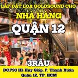 Loa Goldsound cho nhà hàng 3Râu - 793 Hà Huy Giáp, Q 12, amply 2 kênh 900w, bluetooth 5.0, loa V25C-25w, loa được thiết kế riêng cho quán, bật lớn không tạp âm, miễn phí công lắp đặt, bảo hành dài hạn 5 năm