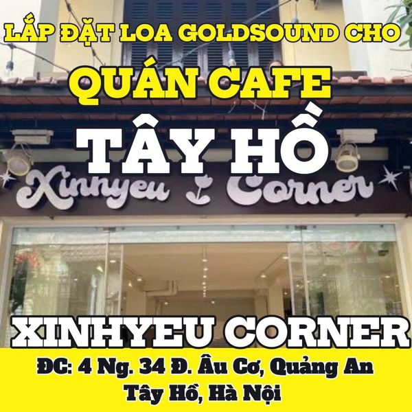 Loa Goldsound cho Xinhyeu Corner - Coffee and Homestay, amply 2 kênh 380w, bluetooth 5.0, loa 13w, loa được thiết kế riêng cho quán, bật lớn không tạp âm, miễn phí công lắp đặt, bảo hành dài hạn 5 năm
