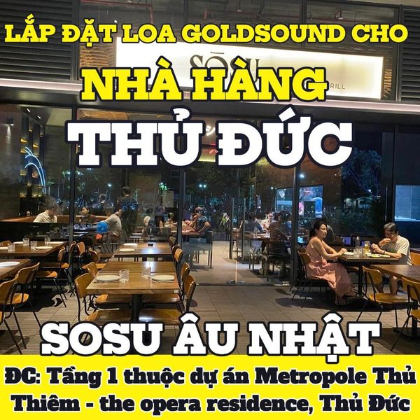 Loa Goldsound cho nhà hàng SoSu Âu Nhật, Thủ Đức, amply 2 kênh 900w, bluetooth 5.0, loa V40C - 40w, loa được thiết kế riêng cho quán, bật lớn không tạp âm, miễn phí công lắp đặt, bảo hành dài hạn 5 năm