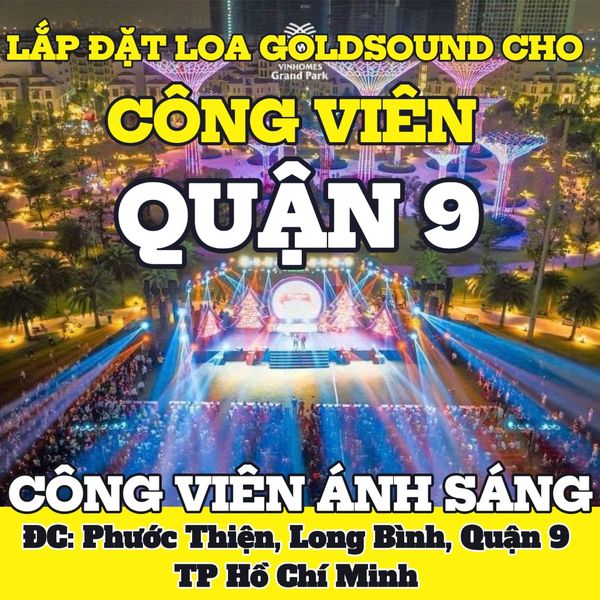 Loa Goldsound cho Công viên Ánh Sáng Vinhomes Grand Park, TP HCM, amply 2 kênh 1500w, bluetooth 5.0, loa V258PU - 258w, loa được thiết kế riêng cho quán, bật lớn không tạp âm, miễn phí công lắp đặt, bảo hành dài hạn 5 năm
