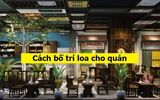 bố trí loa cho nhà hàng