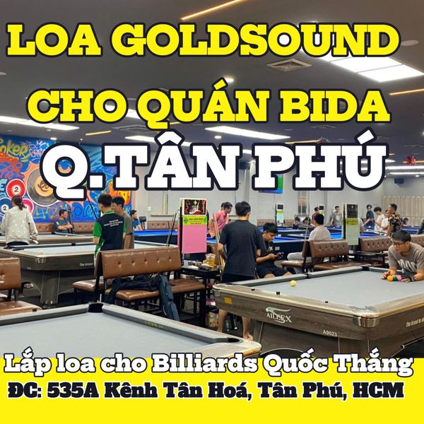 Loa Goldsound cho Billiards Quốc Thắng, TP.HCM, loa được thiết kế riêng cho quán, bật lớn không tạp âm, miễn phí công lắp đặt, bảo hành dài hạn 5 năm