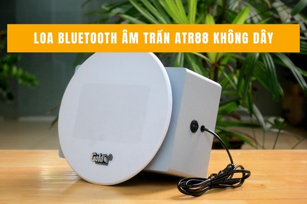 loa âm trần không dây