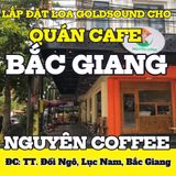 Loa Goldsound cho Nguyên Coffee, Bắc Giang, amply 4 kênh 1500w, bluetooth 5.0, loa V130NT - 130w, loa được thiết kế riêng cho quán, bật lớn không tạp âm, miễn phí công lắp đặt, bảo hành dài hạn 5 năm