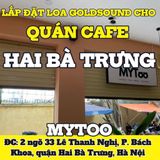 Loa Goldsound cho quán MYToo, Hà Nội, amply 2 kênh 380w, bluetooth 5.0, loa 13w, loa được thiết kế riêng cho quán, bật lớn không tạp âm, miễn phí công lắp đặt, bảo hành dài hạn 5 năm