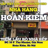 Loa Goldsound cho Tiệm Lẩu Bò Nhà Bếp, Hà Nội, loa được thiết kế riêng cho quán, bật lớn không tạp âm, miễn phí công lắp đặt, bảo hành dài hạn 5 năm