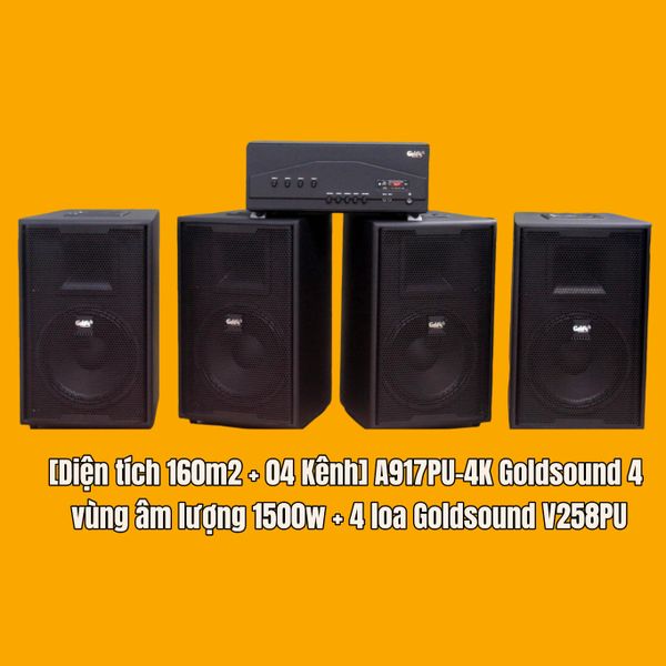 [Diện tích 160m2 + 04 Kênh] A917PU-4K Goldsound 4 vùng âm lượng 1500w + 4 loa Goldsound V258PU, Amply 4 - 6 vùng âm lượng, loa được thiết kế riêng cho quán, bật lớn không tạp âm, miễn phí công lắp đặt, bảo hành dài hạn 5 năm.