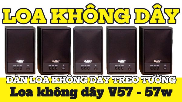 Loa không dây treo tường V57 UHF Goldsound ( 1 chiếc), công suất 57w, loa bass 5 inch, treble 2 inch, kích thước rộng 20 cm, cao 32 cm, sâu 20 cm, phủ da cao cấp, bảo hành dài hạn 5 năm.