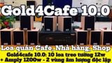Loa thông báo phát nhạc nền tự động Gold4cafe 10.0 màu vân gỗ(amply + 10 loa), Amply 1200w - 2 vùng âm lượng, loa được thiết kế riêng cho quán, bật lớn không tạp âm, bảo hành dài hạn 5 năm.