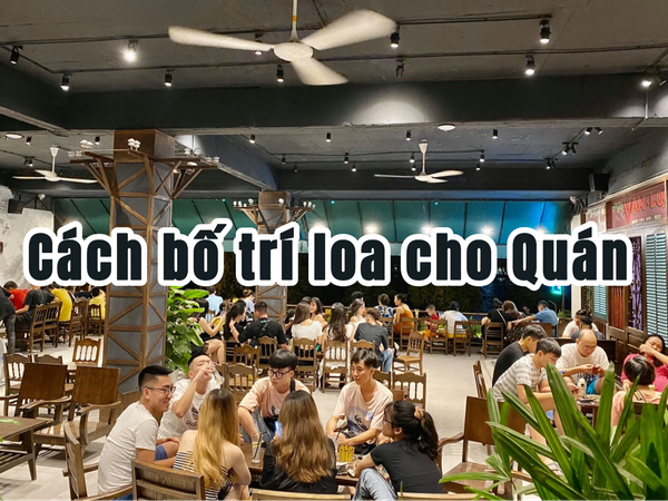 bố trí loa cho quán cafe