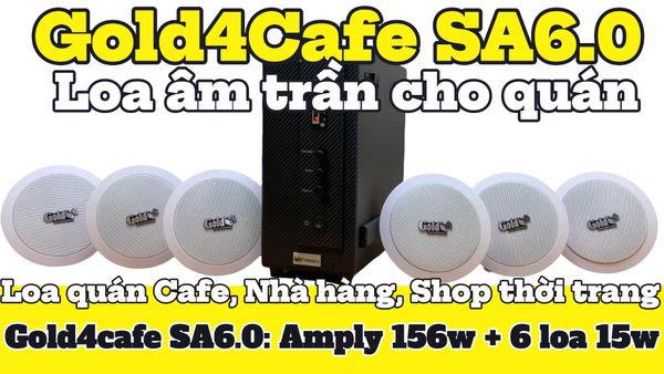 Bộ loa âm trần cao cấp SA6.0_SG (amply 156w + 6 loa âm trần 15w), loa được thiết kế riêng cho quán, bật lớn không tạp âm, bảo hành dài hạn 12 tháng