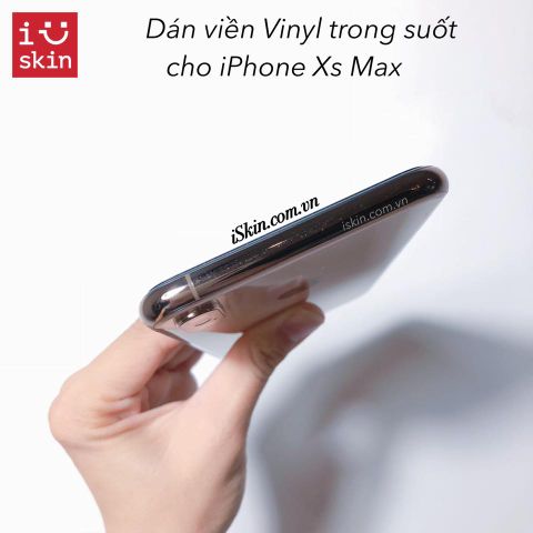 Miếng Dán Viền Iphone Xs Max Vinyl Trong Suốt Chống Trầy Cao Cấp