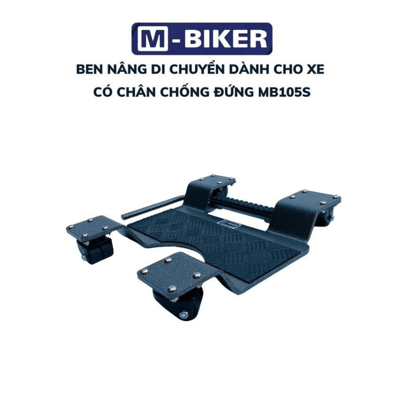 BEN NÂNG DI CHUYỂN CHÂN CHỐNG ĐỨNG MB 105S MBIKER