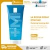 Gel rửa mặt La Roche-Posay Effaclar Purifying Foaming Gel dành cho da dầu, nhạy cảm